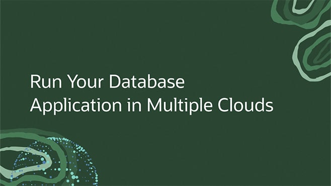 Run Your Database Application in Multiple Clouds