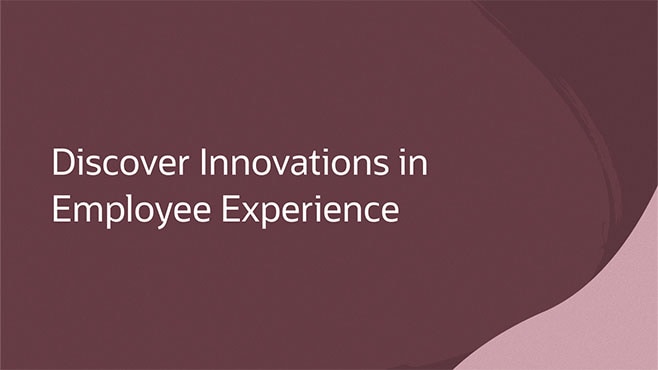 Discover Innovations in Employee Experience