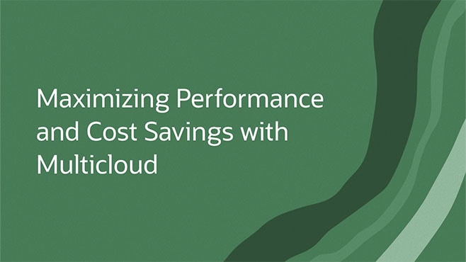 Maximizing Performance and Cost Savings with Multicloud