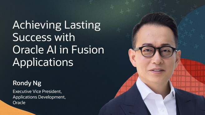 Achieving Lasting Success with Oracle AI in Fusion Applications