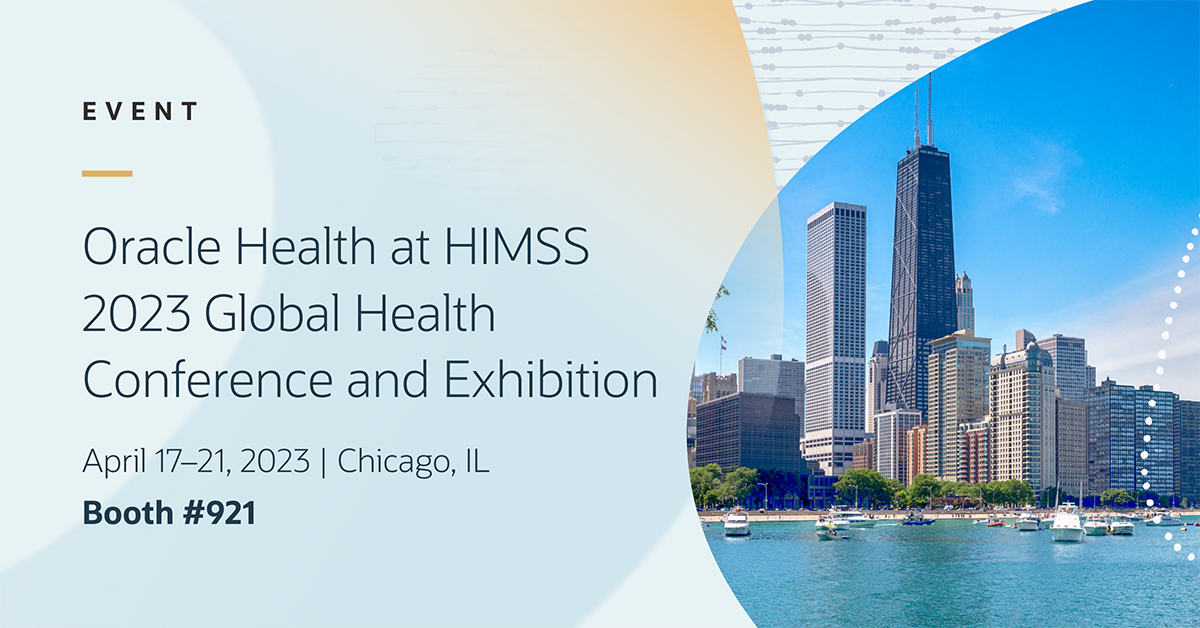 2023 HIMSS Health Conference and Exhibition Oracle Health