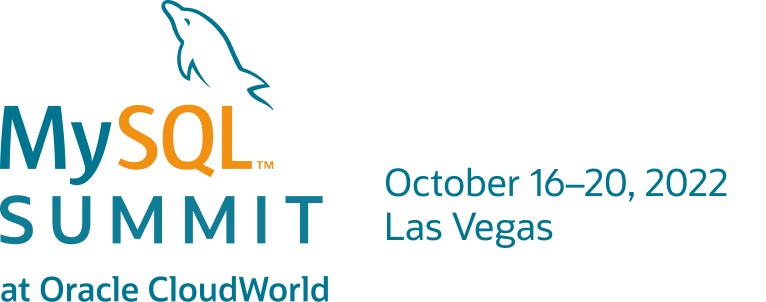 MySQL Summit at Oracle CloudWorld October 16-20, Las Vegas