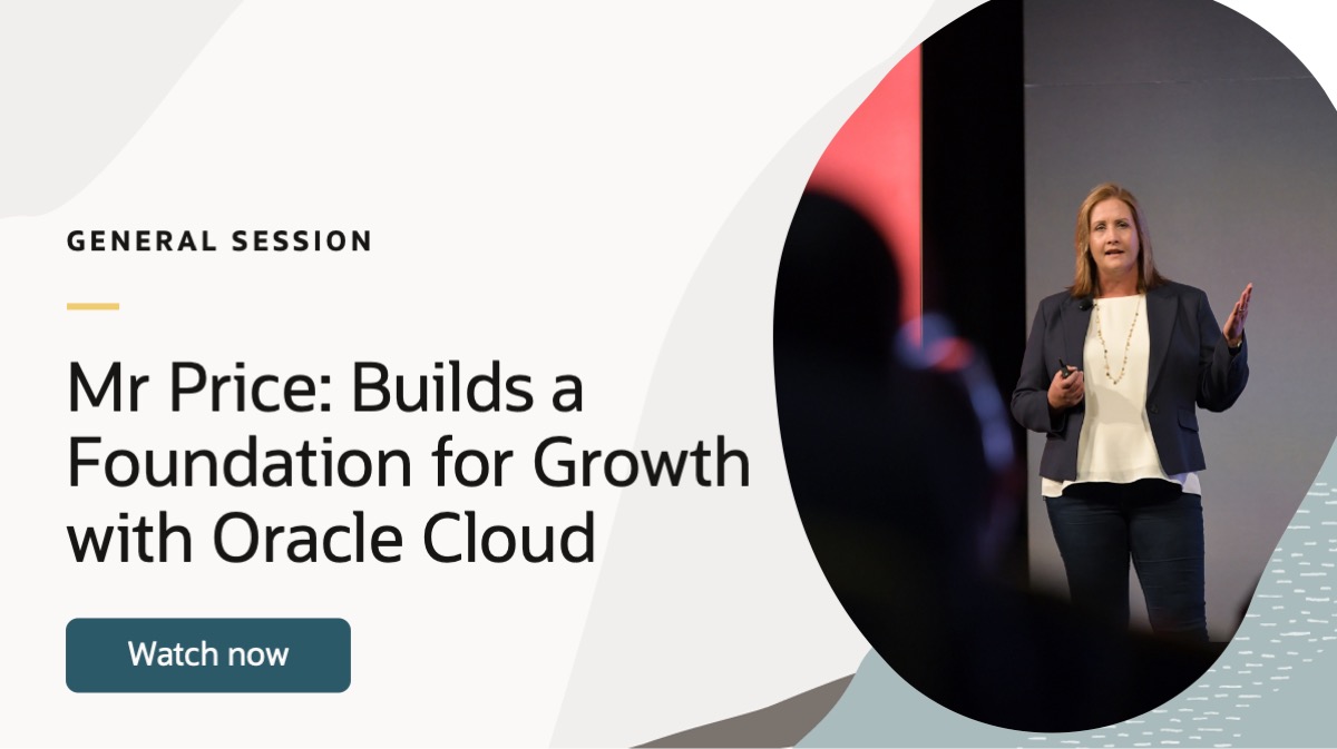 mr price builds a foundation for growth with oracle cloud